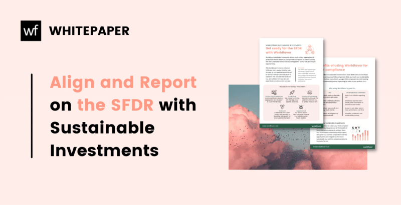 Align and report on the SFDR with Worldfavor